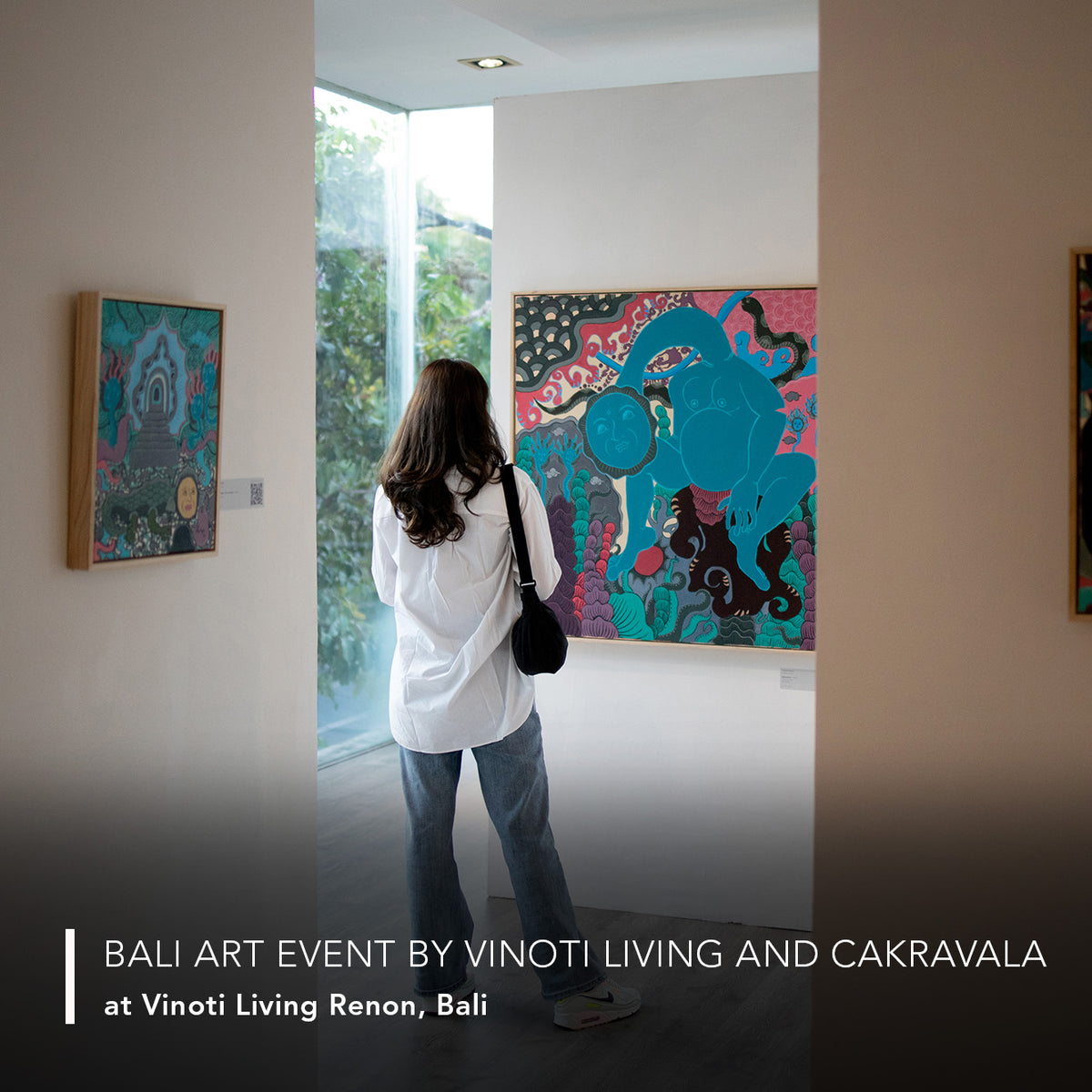 Bali Art Event by Vinoti Living and Cakravala