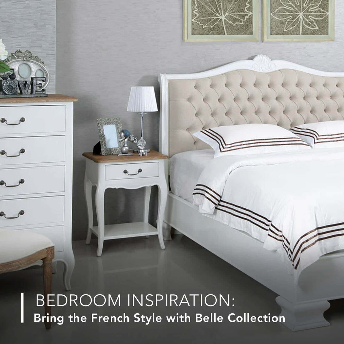 Bedroom Inspiration: Bring the French Style with Belle Collection