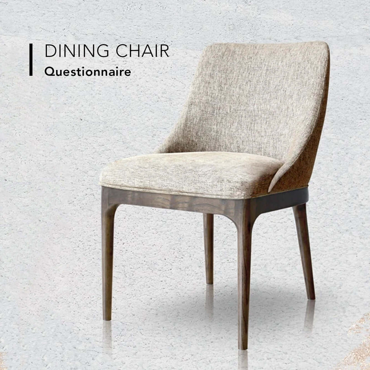 Dining Chair Questionnaire