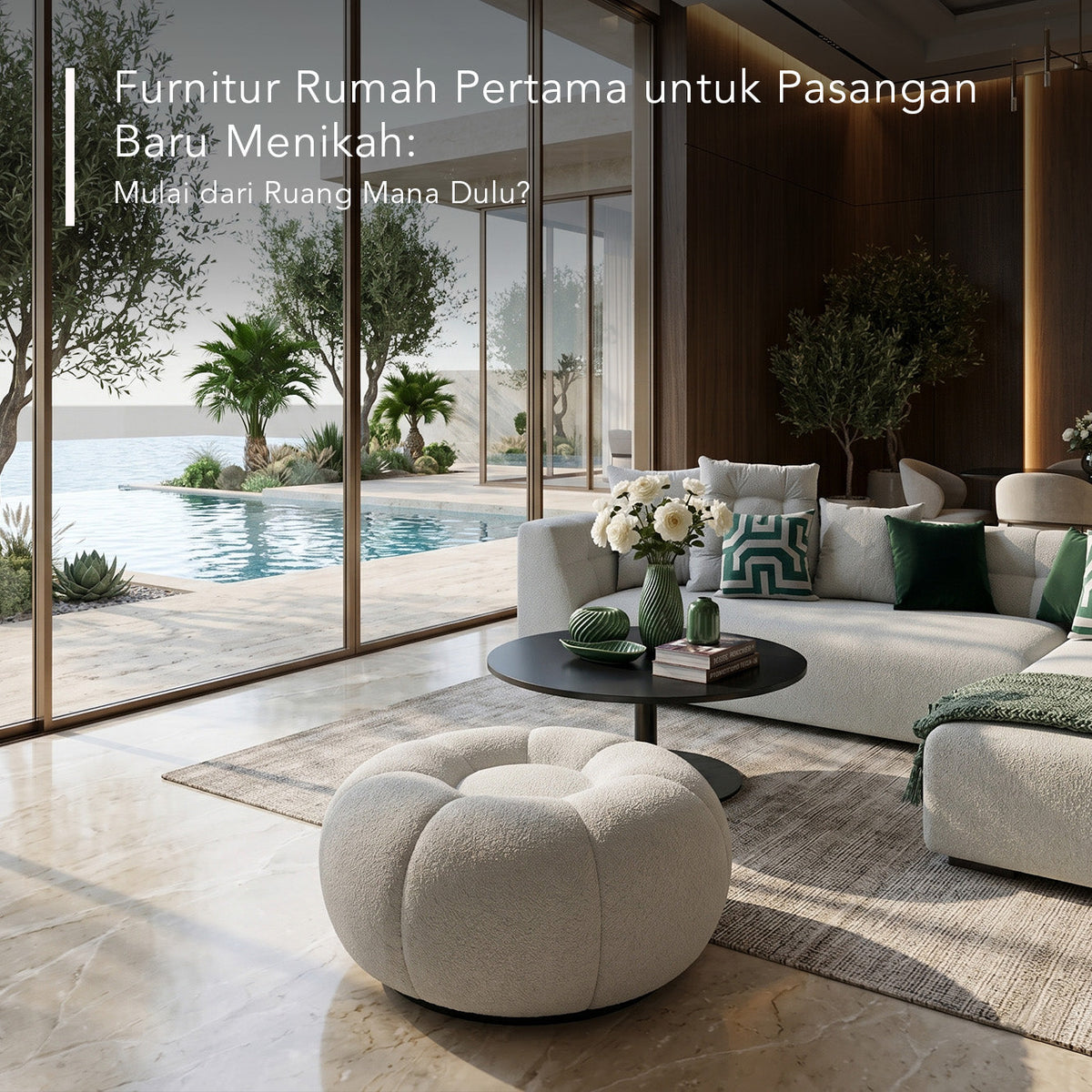 Furnitur Rumah Pertama untuk Pasangan Baru Menikah: Mulai dari Ruang Mana Dulu?