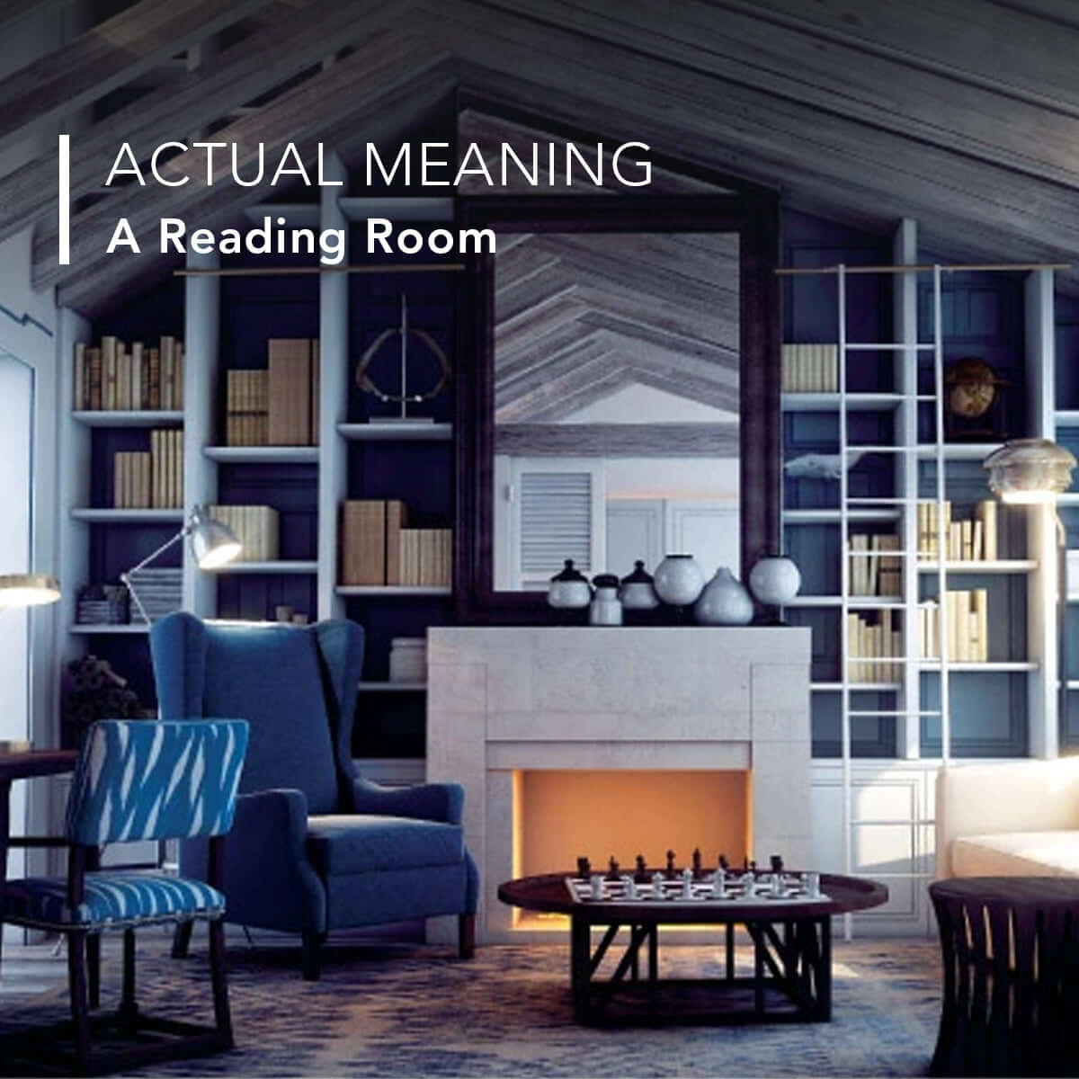 Actual Meaning : A Reading Room