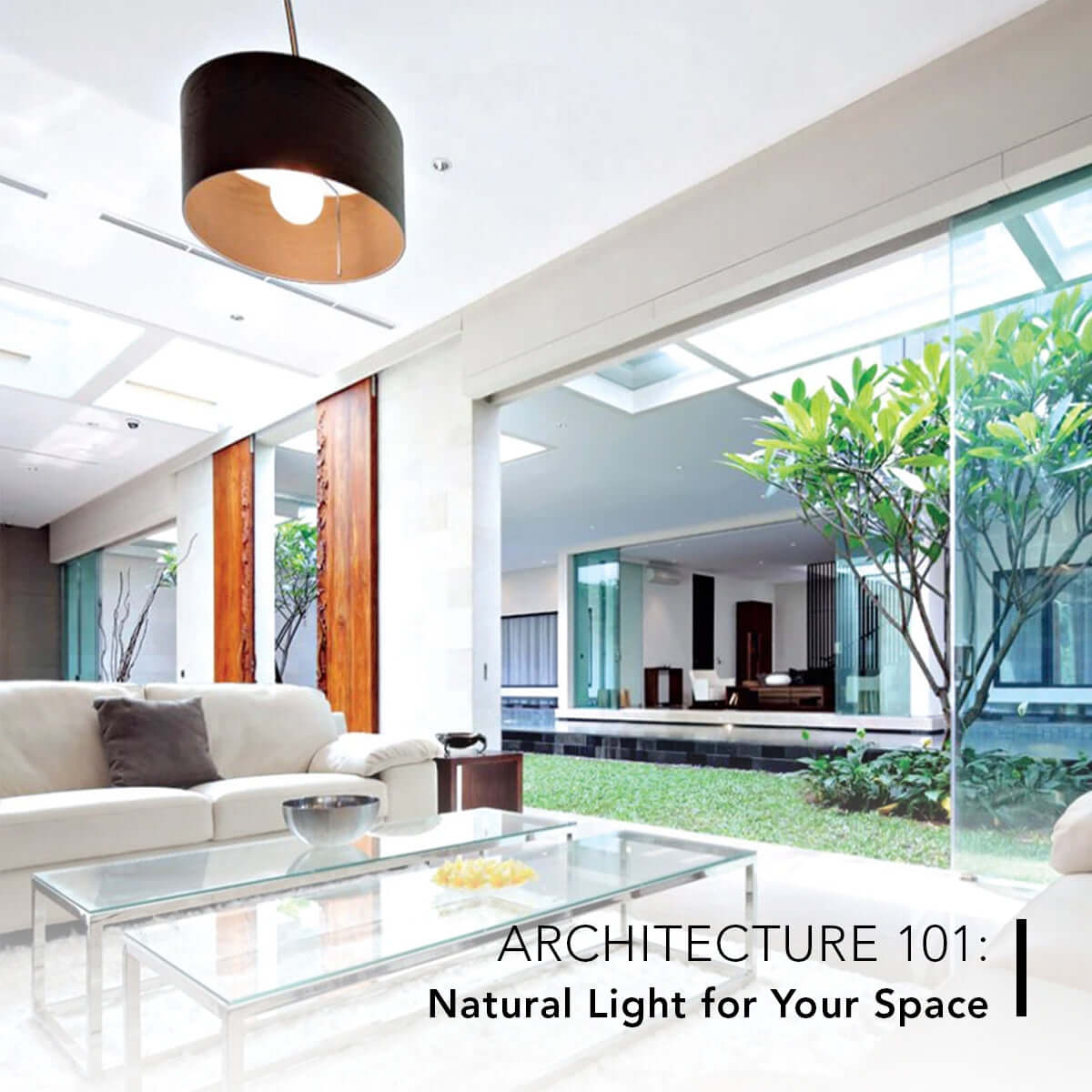 Architecture 101: Natural Light for Your Space