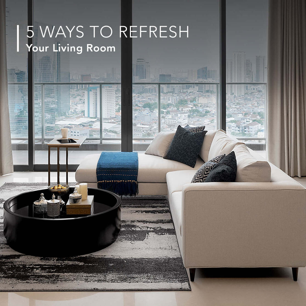 5 Ways to Refresh Your Living Room