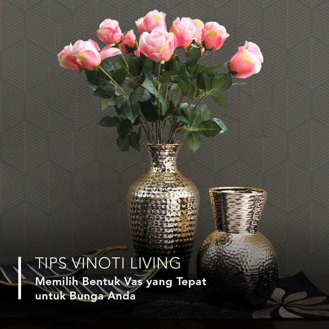 Tips Memilih Bentuk Vas yang Tepat untuk Bunga Anda
